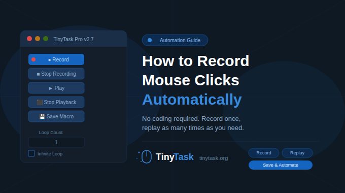TinyTask Pro record stop save and replay workflow